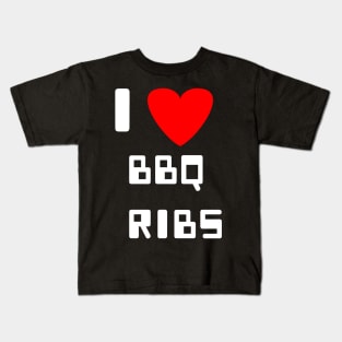 I love BBQ ribs barbeque ribs Kids T-Shirt